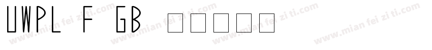 UWPL2F (GB)字体转换